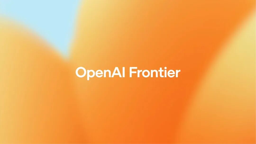 OpenAI Frontier 发布:不是新模型,而是「企业级 AI 操作系统」的诞生